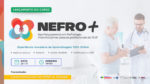 Formação inovadora em Nefrologia: UFMA Virtual e Ministério da Saúde lançam o curso Nefro+: Aperfeiçoamento em Nefrologia Interdisciplinar para Profissionais do SUS